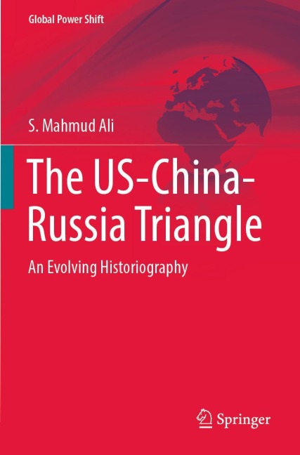 The US-China-Russia Triangle: An Evolving Historiography