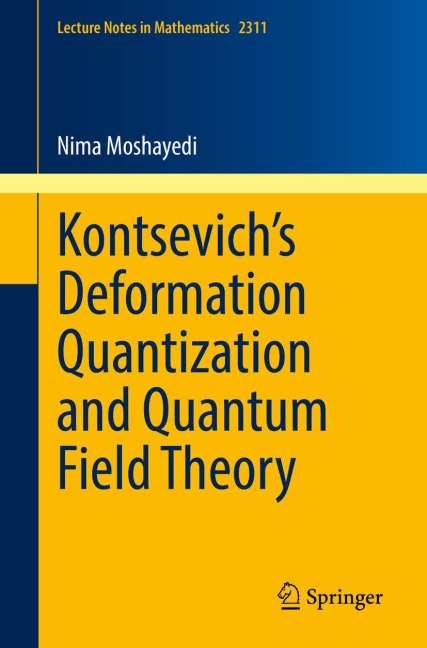 Kontsevichs Deformation Quantization and Quantum Field Theory
