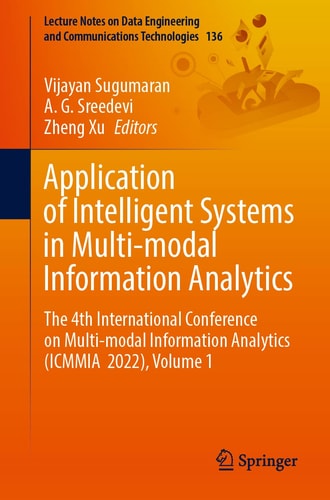 Application of Intelligent Systems in Multi-modal Information Analytics The 4th International Conference on Multi-modal Information Analytics (ICMMIA 2022), Volume 1