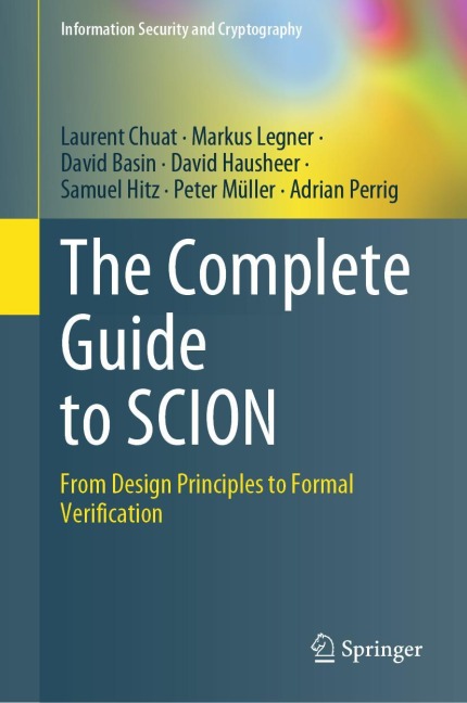 The Complete Guide to SCION: From Design Principles to Formal Verification