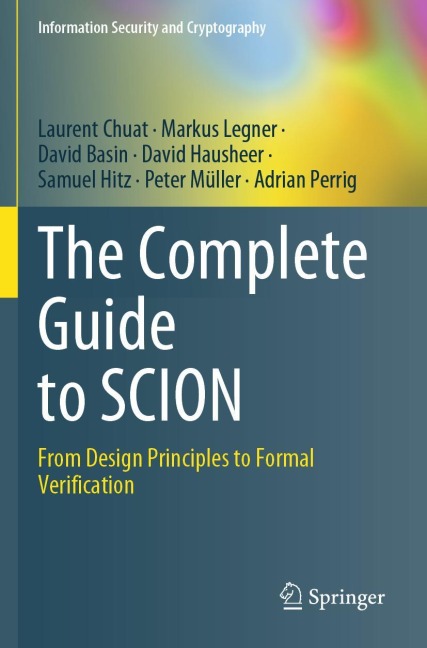 The Complete Guide to SCION: From Design Principles to Formal Verification