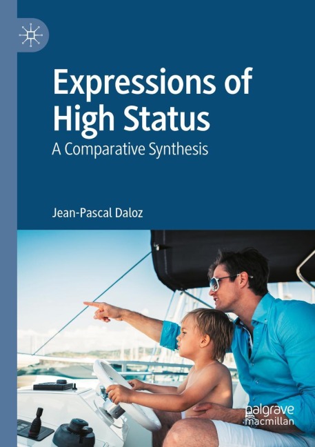 Expressions of High Status: A Comparative Synthesis