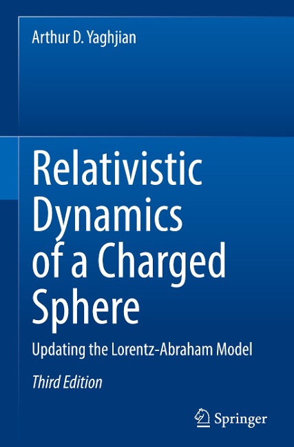 Relativistic Dynamics of a Charged Sphere: Updating the Lorentz-Abraham Model