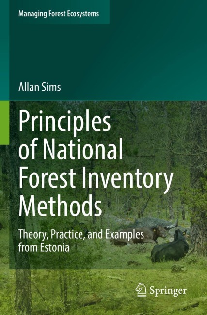 Principles of National Forest Inventory Methods: Theory, Practice, and Examples from Estonia