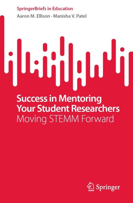 Success in Mentoring Your Student Researchers: Moving STEMM Forward