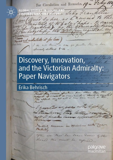 Discovery, Innovation, and the Victorian Admiralty: Paper Navigators