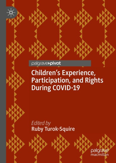 Childrens Experience, Participation, and Rights During COVID-19