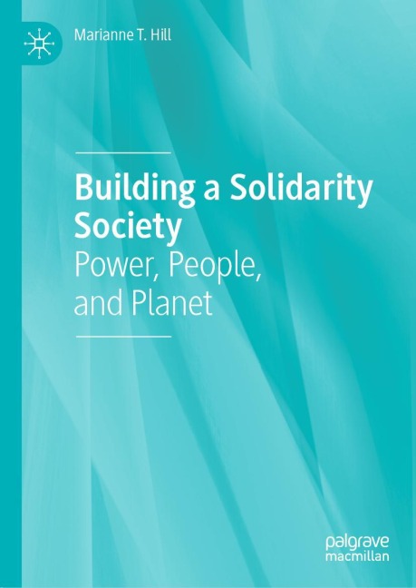 Building a Solidarity Society: Power, People, and Planet