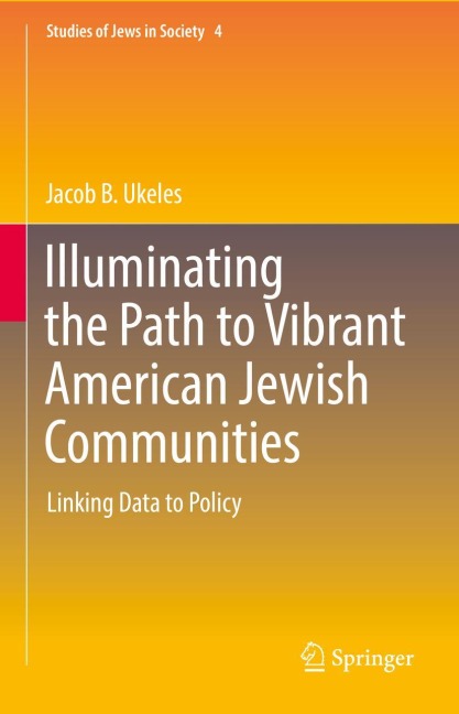 Illuminating the Path to Vibrant American Jewish Communities: Linking Data to Policy