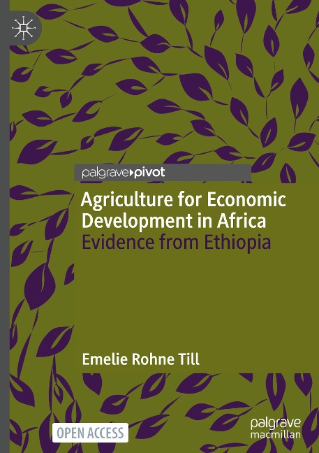 Agriculture for Economic Development in Africa: Evidence from Ethiopia