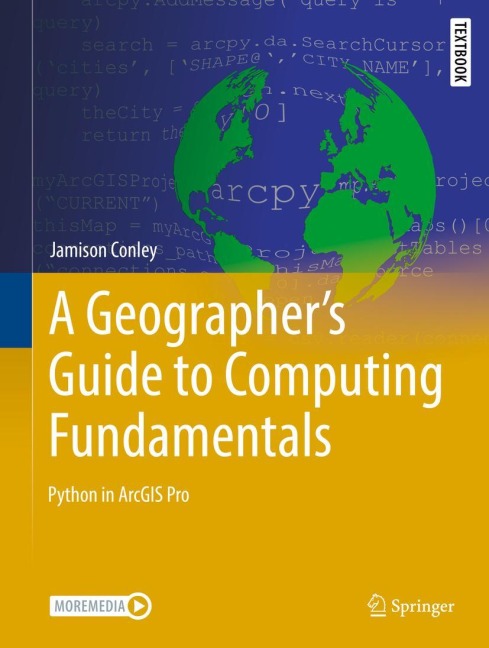 A Geographers Guide to Computing Fundamentals: Python in ArcGIS Pro