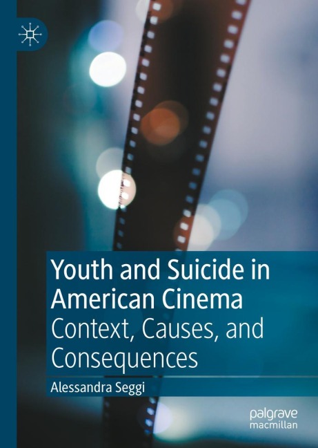 Youth and Suicide in American Cinema: Context, Causes, and Consequences