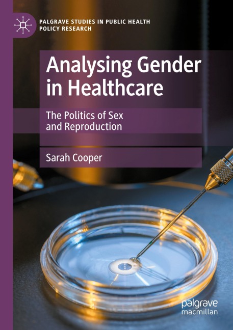 Analysing Gender in Healthcare The Politics of Sex and Reproduction