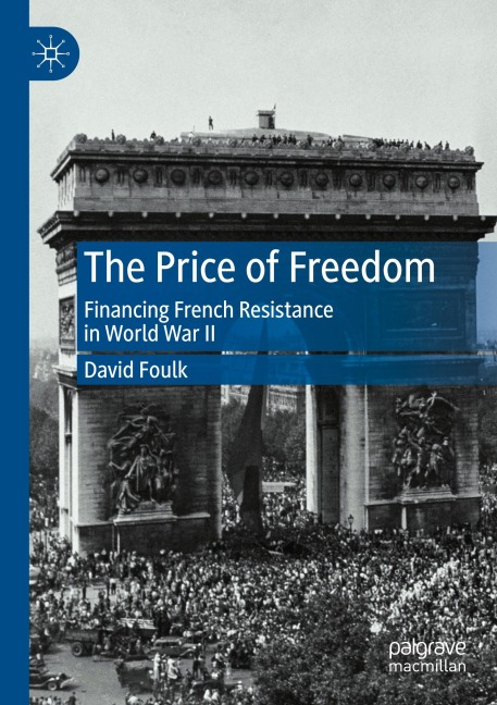 The Price of Freedom: Financing French Resistance in World War II