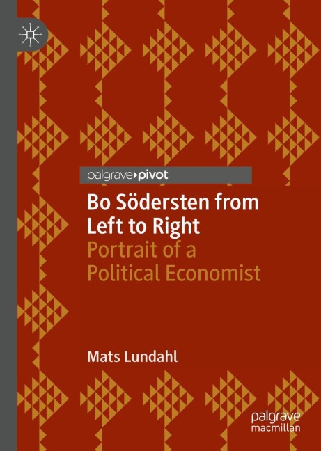 Bo Södersten from Left to Right: Portrait of a Political Economist