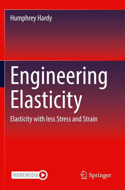 Engineering Elasticity: Elasticity with less Stress and Strain