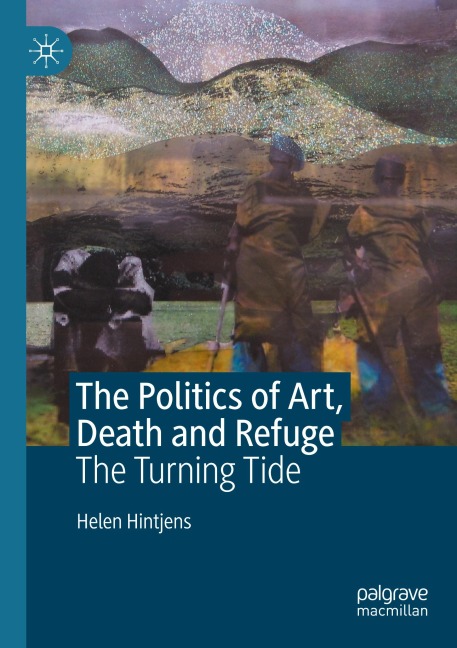 The Politics of Art, Death and Refuge: The Turning Tide