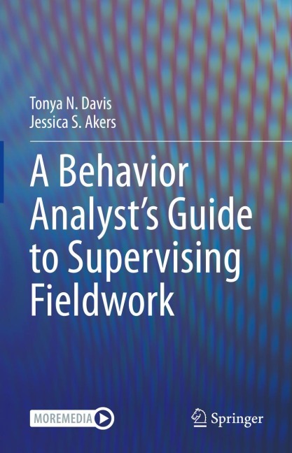 A Behavior Analysts Guide to Supervising Fieldwork