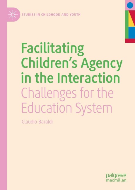 Facilitating Childrens Agency in the Interaction: Challenges for the Education System