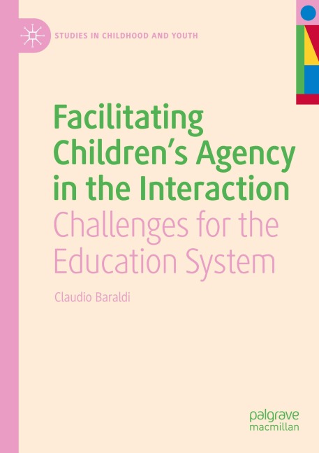 Facilitating Childrens Agency in the Interaction: Challenges for the Education System