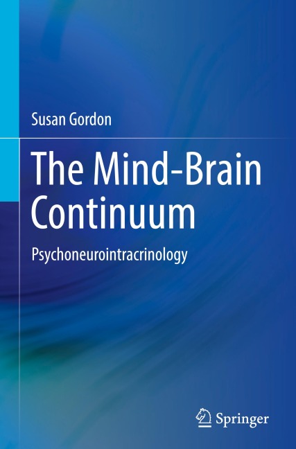 The Mind-Brain Continuum: Psychoneurointracrinology