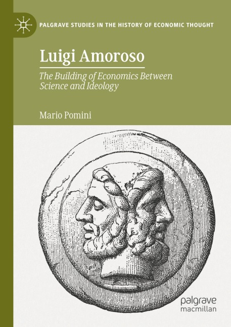 Luigi Amoroso: The Building of Economics Between Science and Ideology