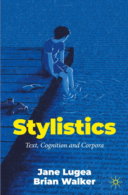 Stylistics: Text, Cognition and Corpora