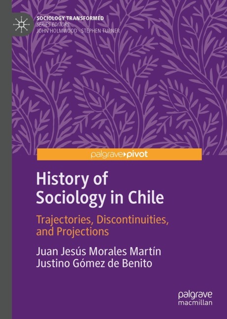 History of Sociology in Chile: Trajectories, Discontinuities, and Projections
