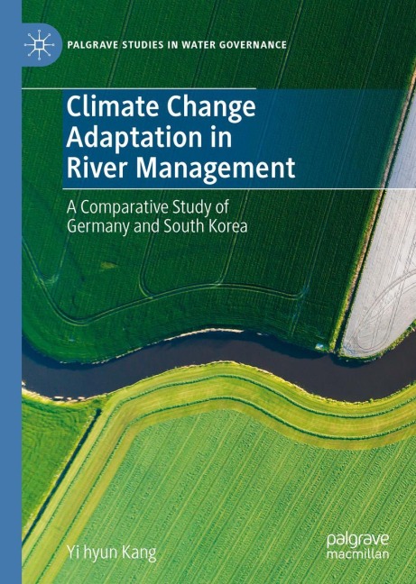 Climate Change Adaptation in River Management: A Comparative Study of Germany and South Korea