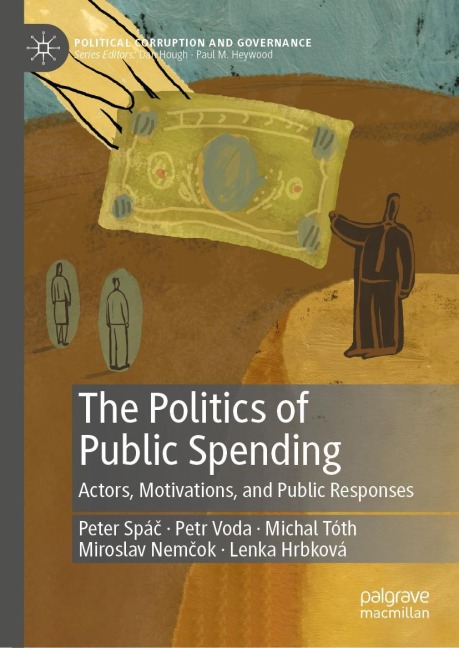 The Politics of Public Spending: Actors, Motivations, and Public Responses
