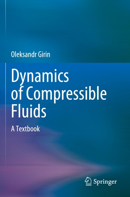 Dynamics of Compressible Fluids: A Textbook