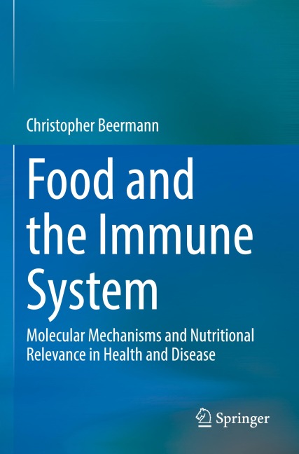 Food and the Immune System: Molecular Mechanisms and Nutritional Relevance in Health and Disease