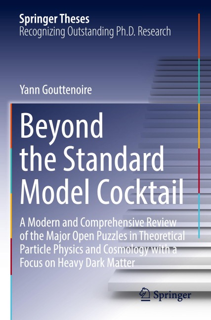 Beyond the Standard Model Cocktail: A Modern and Comprehensive Review of the Major Open Puzzles in Theoretical Particle Physics and Cosmology with a Focus on Heavy Dark Matter