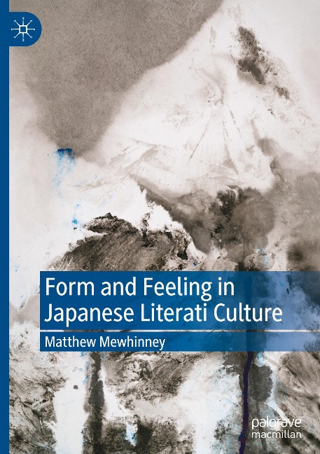 Form and Feeling in Japanese Literati Culture