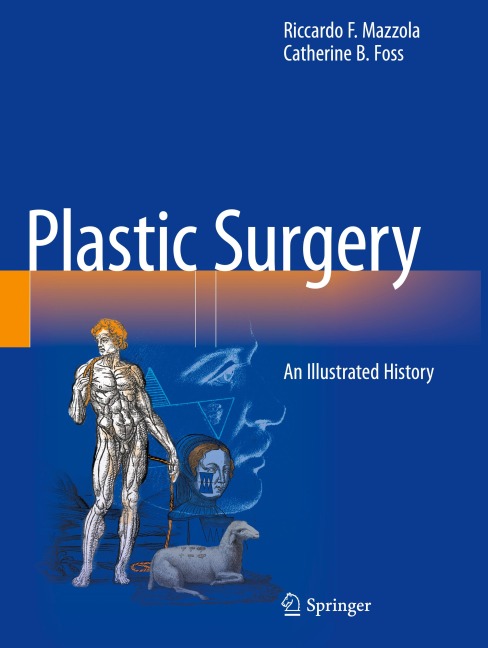 Plastic Surgery: An Illustrated History