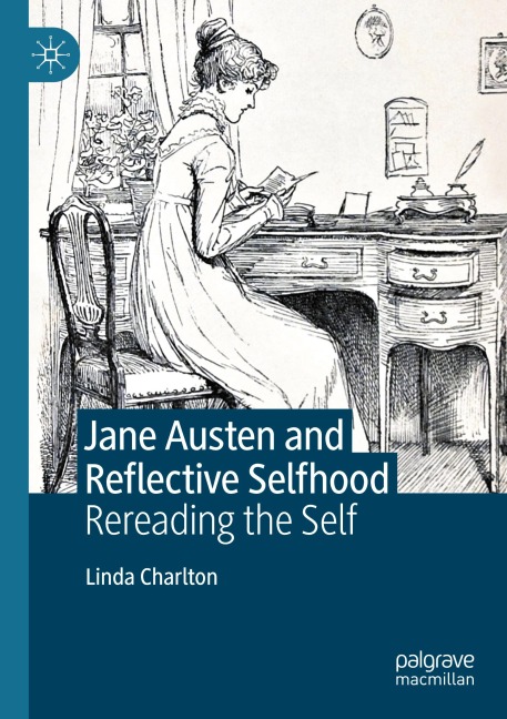 Jane Austen and Reflective Selfhood: Rereading the Self