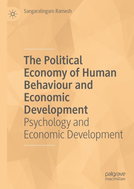 The Political Economy of Human Behaviour and Economic Development: Psychology and Economic Development