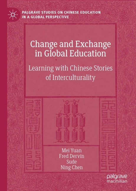 Change and Exchange in Global Education: Learning with Chinese Stories of Interculturality