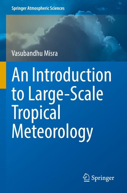 An Introduction to Large-Scale Tropical Meteorology