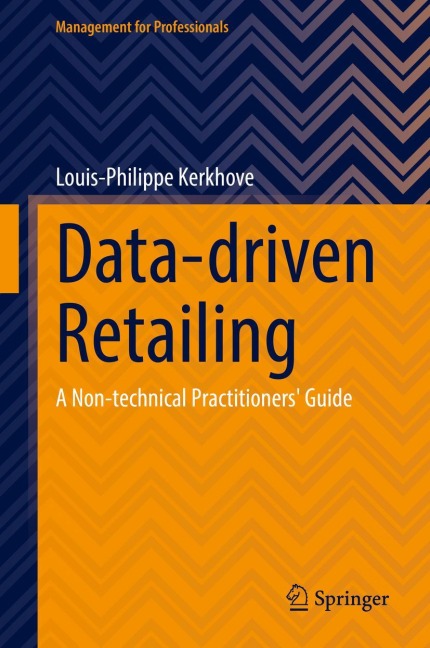 Data-driven Retailing: A Non-technical Practitioners Guide