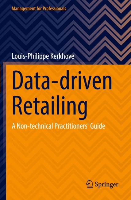 Data-driven Retailing: A Non-technical Practitioners Guide