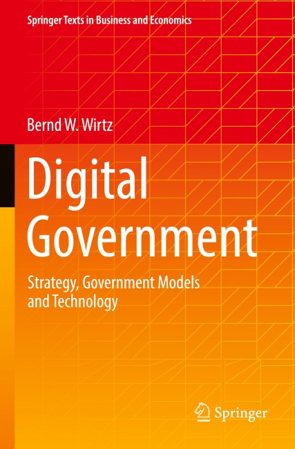 Digital Government: Strategy, Government Models and Technology