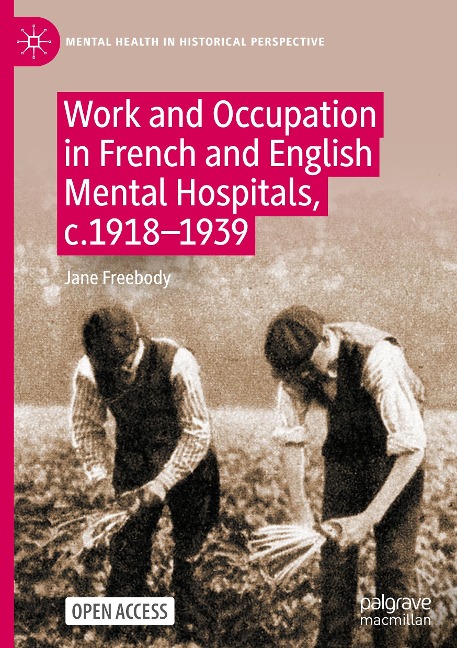 Work and Occupation in French and English Mental Hospitals, c.1918-1939