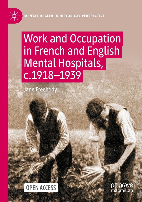 Work and Occupation in French and English Mental Hospitals, c.1918-1939
