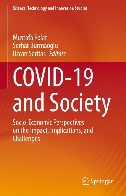 COVID-19 and Society: Socio-Economic Perspectives on the Impact, Implications, and Challenges