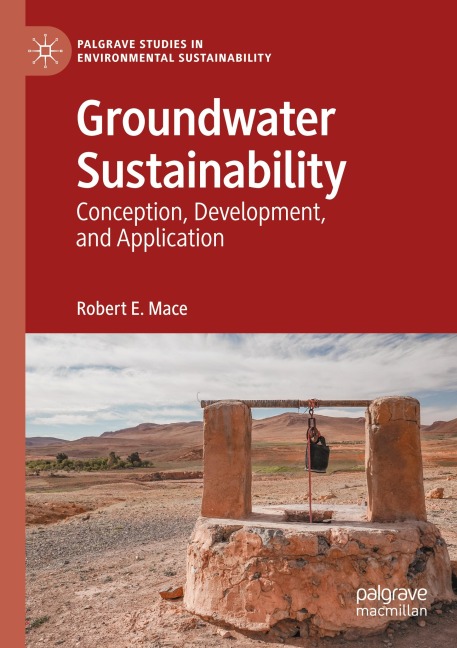 Groundwater Sustainability: Conception, Development, and Application