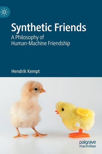 Synthetic Friends A Philosophy of Human-Machine Friendship
