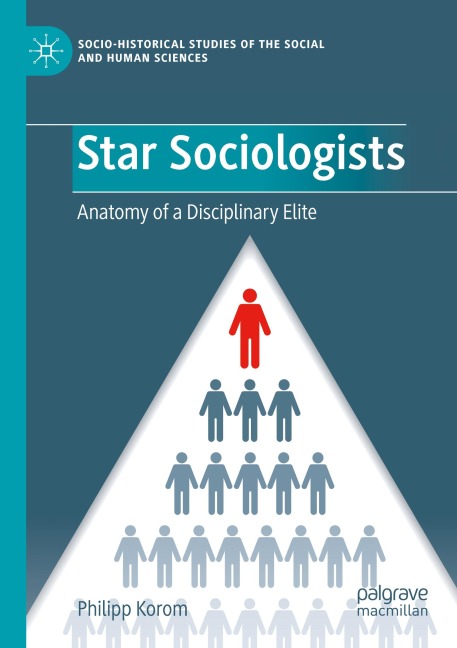 Star Sociologists: Anatomy of a Disciplinary Elite