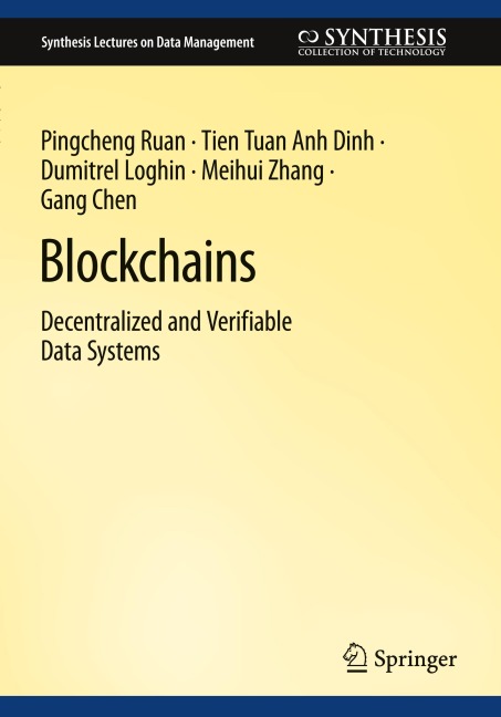 Blockchains: Decentralized and Verifiable Data Systems