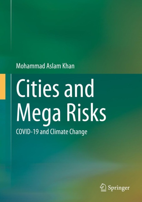Cities and Mega Risks: COVID-19 and Climate Change